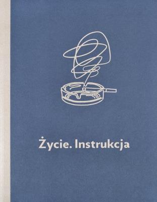 Życie Instrukcja. Autor: Sawicka Jadwiga. SmakLiter.pl Okładka książki Życie Instrukcja