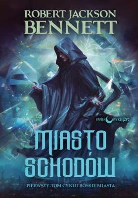 Boskie miasta T.1 Miasto schodów. Autor: Bennett Robert Jackson. SmakLiter.pl Okładka książki Boskie miasta T.1 Miasto schodów
