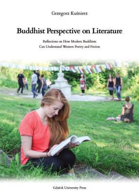 Buddhist Perspective on Literature. Autor: Kuśnierz Grzegorz. SmakLiter.pl Okładka książki Buddhist Perspective on Literature