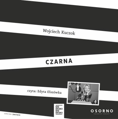 Czarna - Audiobook. Autor: Kuczok Wojciech. SmakLiter.pl Okładka książki Czarna - Audiobook