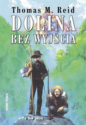 Dolina bez wyjścia. Autor: Thomas M. Reid. SmakLiter.pl Okładka książki Dolina bez wyjścia