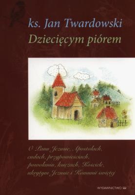 Okładka książki Dziecięcym pióremTom 1-3