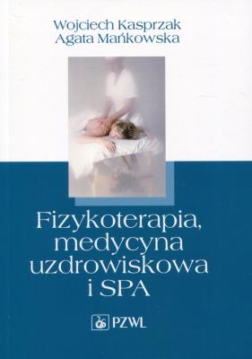 Okładka książki Fizykoterapia, medycyna uzdrowiskowa i SPA