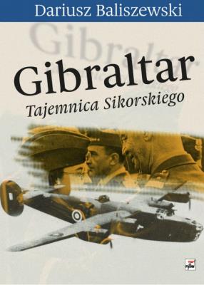 Okładka książki Gibraltar Tajemnica Sikorskiego