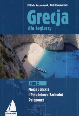 Grecja dla żeglarzy Tom 2. Autor: Elżbieta Kasperaszek, Kasperaszek Piotr. SmakLiter.pl Okładka książki Grecja dla żeglarzy Tom 2