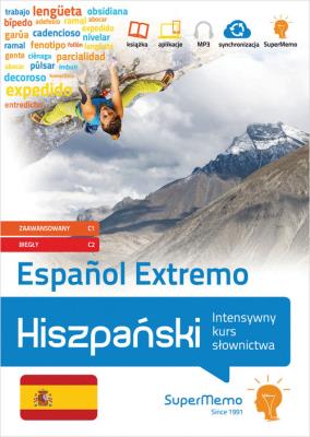 Hiszpański. Espanol Extremo. Autor: Chęś Agnieszka, Joanna Gaca (tłum.), Glińska M., Jankowiak A., Kawalec Magdalena, Kicińska Joanna, Kmiecik Kata. SmakLiter.pl Okładka książki Hiszpański. Espanol Extremo