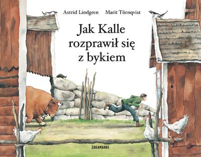 Jak Kalle rozprawił się z bykiem. Autor: Lindgren Astrid. SmakLiter.pl Okładka książki Jak Kalle rozprawił się z bykiem