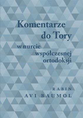 Okładka książki Komentarze do Tory w nurcie współczesnej ortodoksji