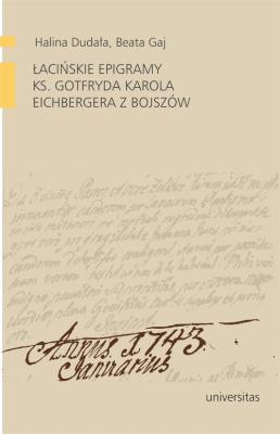 Okładka książki Łacińskie epigramy ks. Gotfryda Karola Eichbergera z Bojszów