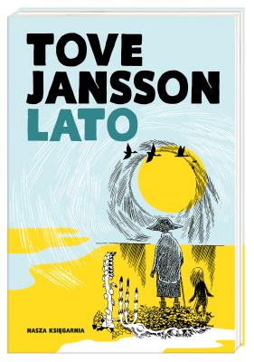 Lato. Autor: Tove Jansson;Tove Jansson. SmakLiter.pl Okładka książki Lato