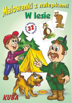 Okładka książki Malowanki z nalepkami - W lesie Kuba
