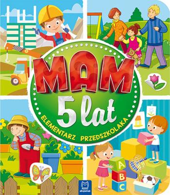 Okładka książki Mam 5 lat. Elementarz przedszkolaka