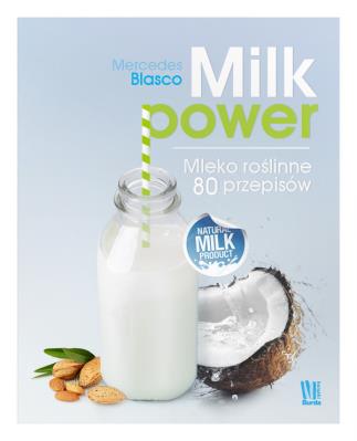 Milk power. Autor: Mercedes Blaser. SmakLiter.pl Okładka książki Milk power