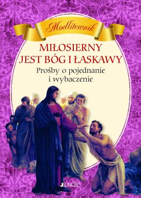 Miłosierny jest Bóg i łaskawy. Autor: Hubert Wołącewicz. SmakLiter.pl Okładka książki Miłosierny jest Bóg i łaskawy