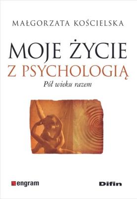 Okładka książki Moje życie z psychologią