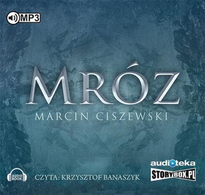 Mróz - Audiobook. Autor: Marcin Ciszewski. SmakLiter.pl Okładka książki Mróz - Audiobook
