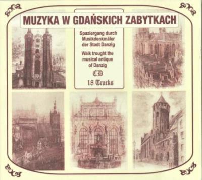 Muzyka W Gdańskich Zabytkach. Różni wykonawcy CD. Autor: praca zbiorowa. SmakLiter.pl Okładka książki Muzyka W Gdańskich Zabytkach. Różni wykonawcy CD