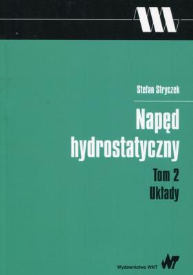 Okładka książki Napęd  hydrostatyczny Tom 2 Układy
