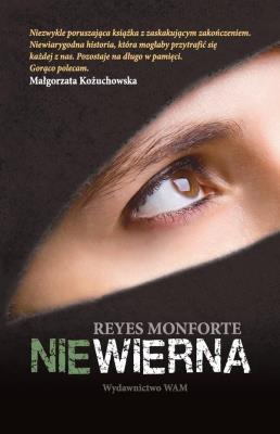 Niewierna BR w.2017. Autor: Reyes Monforte. SmakLiter.pl Okładka książki Niewierna BR w.2017