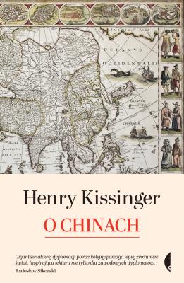 O Chinach. Autor: Henry Kissinger, Komorowska Magdalena. SmakLiter.pl Okładka książki O Chinach