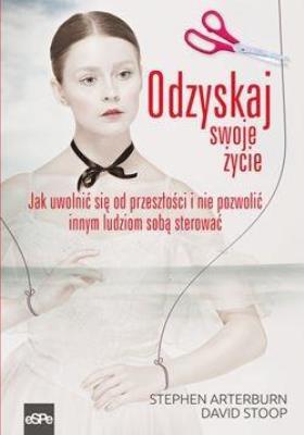 Okładka książki Odzyskaj swoje życie