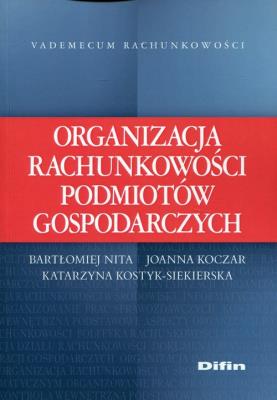 Okładka książki Organizacja rachunkowości podmiotów gospodarczych