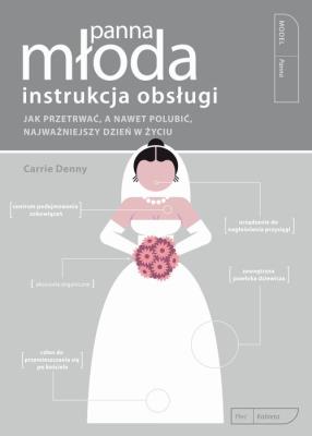 Panna Młoda. Autor: Carrie Denny. SmakLiter.pl Okładka książki Panna Młoda