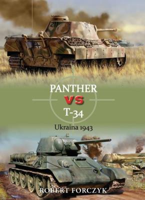Panther vs T-34 Ukraina 1943. Autor: Robert Forczyk. SmakLiter.pl Okładka książki Panther vs T-34 Ukraina 1943