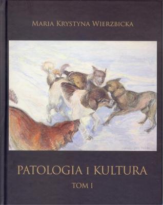 Okładka książki Patologia i kultura Tom I-IV