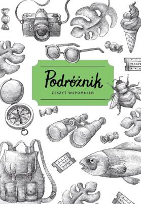 Podróżnik zeszyt wspomnień. Autor: Szelińska Zuzanna. SmakLiter.pl Okładka książki Podróżnik zeszyt wspomnień