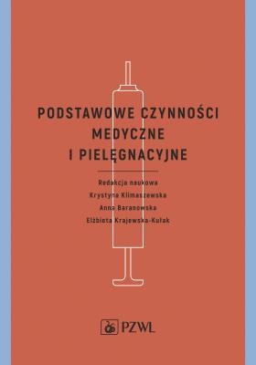 Okładka książki Podstawowe czynności medyczne i pielęgnacyjne