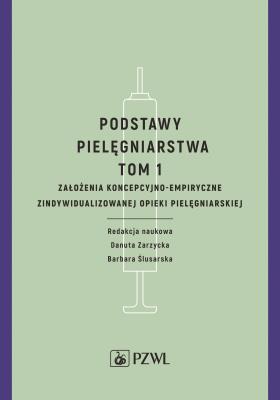 Okładka książki Podstawy pielęgniarstwa. Tom 1 