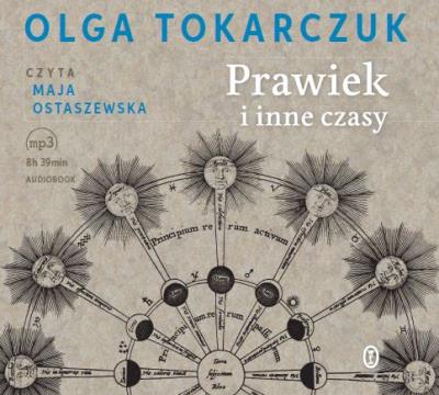 Prawiek i inne czasy. Autor: Olga Tokarczuk. SmakLiter.pl Okładka książki Prawiek i inne czasy