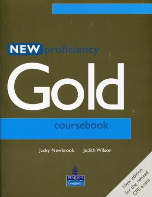 Proficiency Gold New Coursebook. Autor: Newbrook Jacky, Wilson Judith. SmakLiter.pl Okładka książki Proficiency Gold New Coursebook