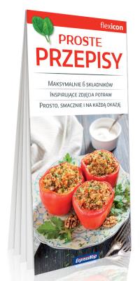 Proste przepisy. Autor: Karolina Polkowska. SmakLiter.pl Okładka książki Proste przepisy