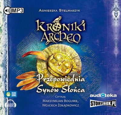 Przepowiednia Synów Słońca część 7 Kroniki Archeo - Audiobook. Autor: Grzesiuk Stanisław. SmakLiter.pl Okładka książki Przepowiednia Synów Słońca część 7 Kroniki Archeo - Audiobook