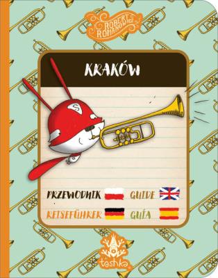 Przewodnik Kraków. Autor: Robert Romanowicz. SmakLiter.pl Okładka książki Przewodnik Kraków