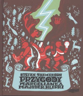 Przygody Marcelianka Majster-Klepki. Autor: Themerson Stefan. SmakLiter.pl Okładka książki Przygody Marcelianka Majster-Klepki