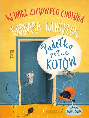 Pudełko pełne kotów - Klinika zdrowego chomika. Autor: Barbara Gawryluk. SmakLiter.pl Okładka książki Pudełko pełne kotów - Klinika zdrowego chomika