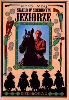 Skarb w Srebrnym Jeziorze. Autor: May Karol. SmakLiter.pl Okładka książki Skarb w Srebrnym Jeziorze