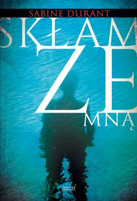 Okładka książki Skłam ze mną