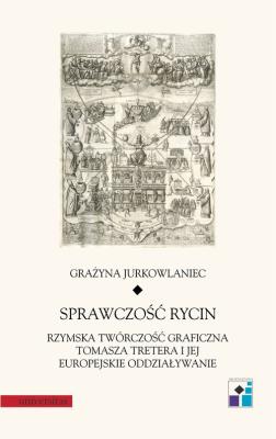 Sprawczość rycin. Autor: Jurkowlaniec Grażyna. SmakLiter.pl Okładka książki Sprawczość rycin