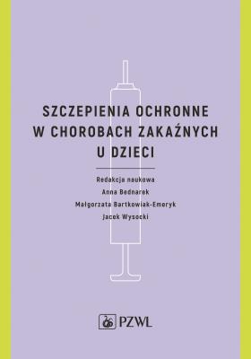 Szczepienia ochronne w chorobach zakaźnych u dzieci. Autor: Hanna Bednarek. SmakLiter.pl Okładka książki Szczepienia ochronne w chorobach zakaźnych u dzieci