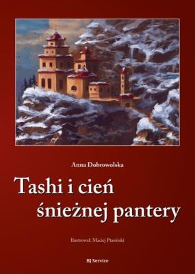 Tashi i cień śnieżnej pantery. Autor: Annna Dobrowolska. SmakLiter.pl Okładka książki Tashi i cień śnieżnej pantery