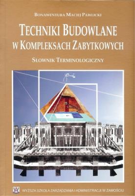 Okładka książki Techniki Budowalne w Kopleksach Zabytkowych