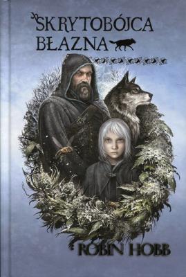 Okładka książki Trylogia Bastard i Błazen. Skrytobójca błazna