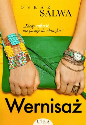 Wernisaż. Autor: Salwa Oskar. SmakLiter.pl Okładka książki Wernisaż