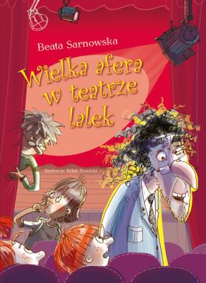 Wielka afera w teatrze lalek. Autor: Beata Sarnowska. SmakLiter.pl Okładka książki Wielka afera w teatrze lalek