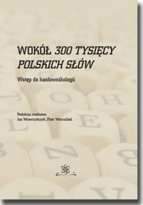 Opakowanie Wokół 300 tysięcy polskich słów