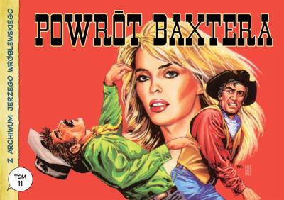 Z archiwum Jerzego Wróblewskiego 11 Powrót Baxtera. Autor: Wróblewski Jerzy. SmakLiter.pl Okładka książki Z archiwum Jerzego Wróblewskiego 11 Powrót Baxtera